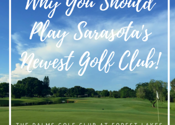 The redesigned Palms Golf Course at Forest Lakes is a must for any Sarasota golfer looking for a challenging course in beautiful surroundings. #golf #florida #sarasota #bestgolfcoursestoplay