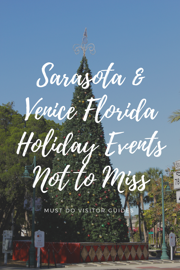 Sarasota and Venice, Florida Holiday events not to miss text overlay Christmas Tree and blue sky.