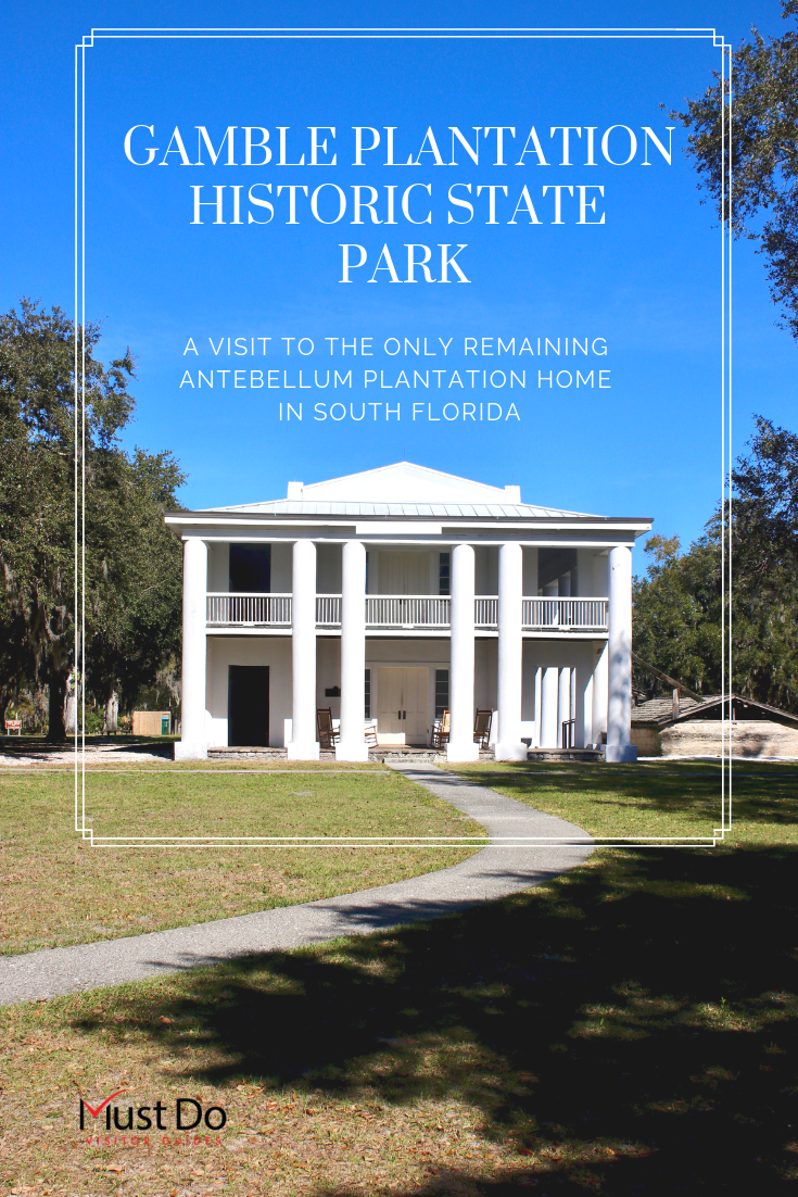 The Gamble Plantation in Ellenton is an easy day trip from Sarasota, Florida. The antebellum mansion is the only surviving plantation home in South Florida and was once the headquarters of an extensive sugar plantation. Must Do Visitor Guides