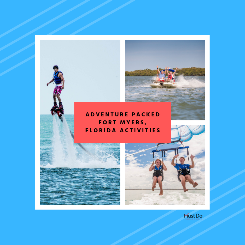 Flyboarding, boating, parasailing - Adventure packed Fort Myers, Florida activities. Must Do Visitor Guides
