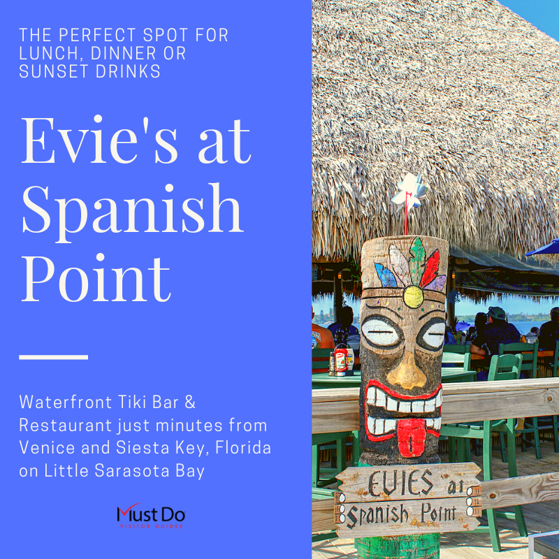 The perfect spot for lunch, dinner or sunset drinks - Evie's at Spanish Point. Waterfront Tiki Bar & Restaurant just minutes from Venice and Siesta Key, Florida on Little Sarasota Bay. Must Do Visitor Guides | MustDo.com