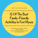 Headed on a Fort Myers, Florida family vacation? Here is a list of 12 of the best activities, tours, and attractions for kids of all ages. Must Do Visitor Guides | MustDo.com