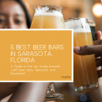 5 Best Beer Bars in Sarasota, Florida. A guide to the top locally brewed craft beer bars, taprooms, and breweries! Must Do Visitor Guides.