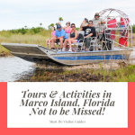 Tours & Activities in Marco Island, Florida Not to be Missed! From Everglades tours to watersports, here are the top tours and activities for a day of fun. Must Do Visitor Guides