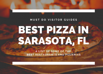 Who Makes the Best Pizza in Sarasota? A list of some of the best restaurants and pizzerias to get great pizza in Sarasota, Florida. Must Do Visitor Guides | MustDo.com