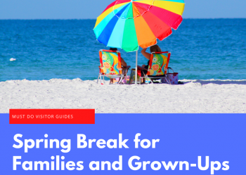 Spring Break for Families and Grown-Ups. Its time to take a few days off and plan a refreshing getaway! Must Do Visitor Guides | MustDo.com