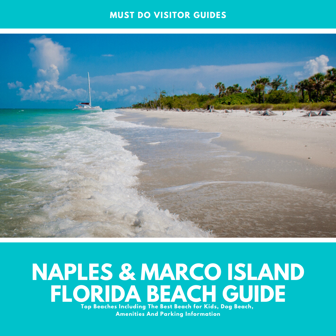 Naples and Marco Island, Florida Beach Guide. Guide to the best beaches in Naples and Marco Island, Florida including best beach for kids, dog beach, list of amenities and parking information. Must Do Visitor Guides | MustDo.com
