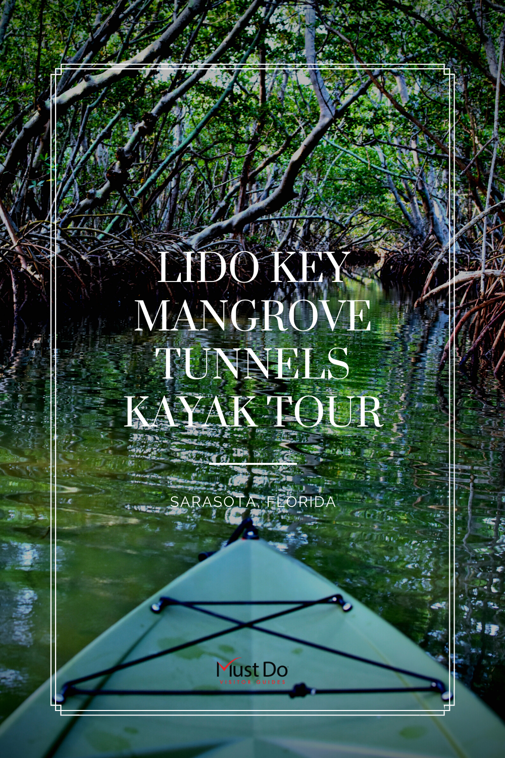Lido Key Mangrove Tunnels Kayak Tour Sarasota, Florida. Take a Kayaking SRQ guided eco tour of the mangrove tunnels at Ted Sperling Park at South Lido Key in Sarasota, Florida. A favorite tour for all ages—great for the beginner or experienced paddler. Photo credit Andrew Fabian. Must Do Visitor Guides | MustDo.com