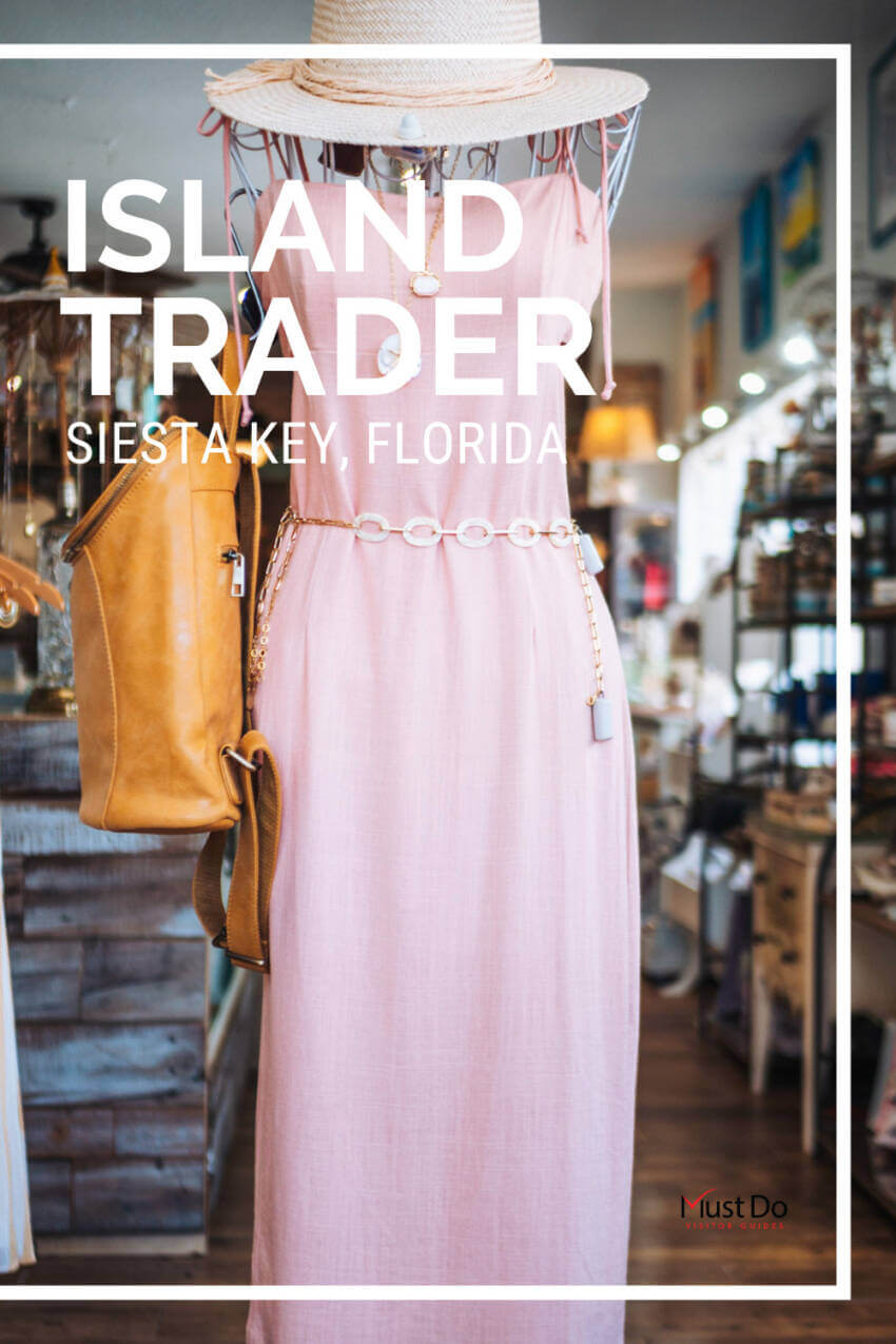 Island Trader Boutique casual women's clothing, jewelry, hats, and accessories Siesta Key, Florida. Must Do Visitor Guides, MustDo.com