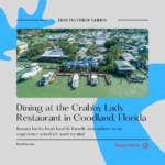 Aerial view of a waterfront restuarant with text overlay Dining at the Crabby Lady restaurant in Goodland, Florida. Known for its fresh food and friendly atmosphere its an experience you don't want to miss. Must Do Visitor Guides | MustDo.com
