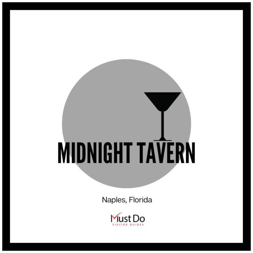 Midnight Tavern logo with martini glass Naples, Florida Must Do Visitor Guides
